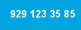 929 123 35 85 929 123 35 85